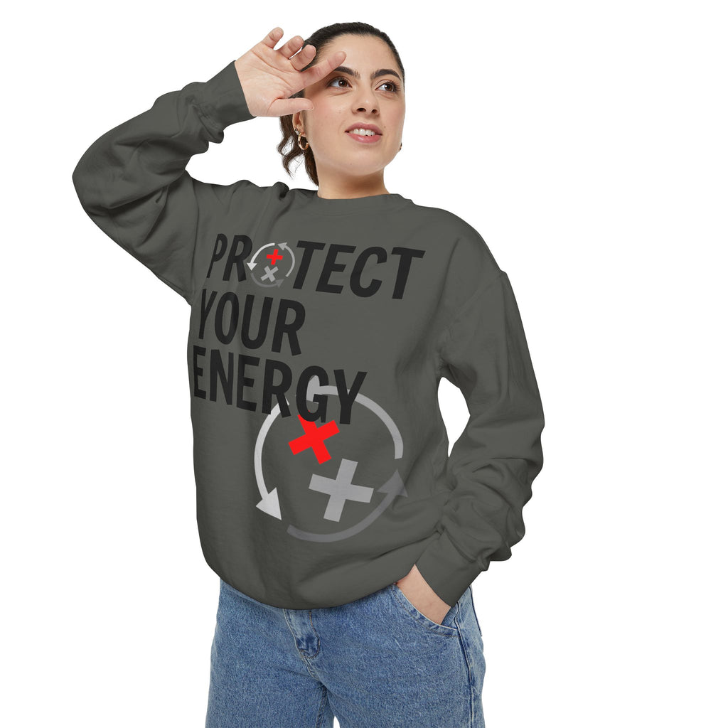 Protect Your Energy Sweatshirt — Graphic Motivational Crewneck