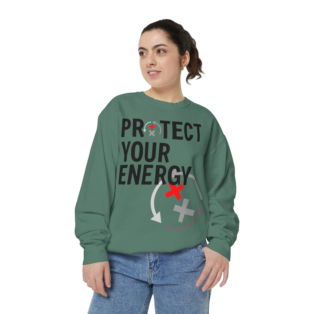 Protect Your Energy Sweatshirt — Graphic Motivational Crewneck