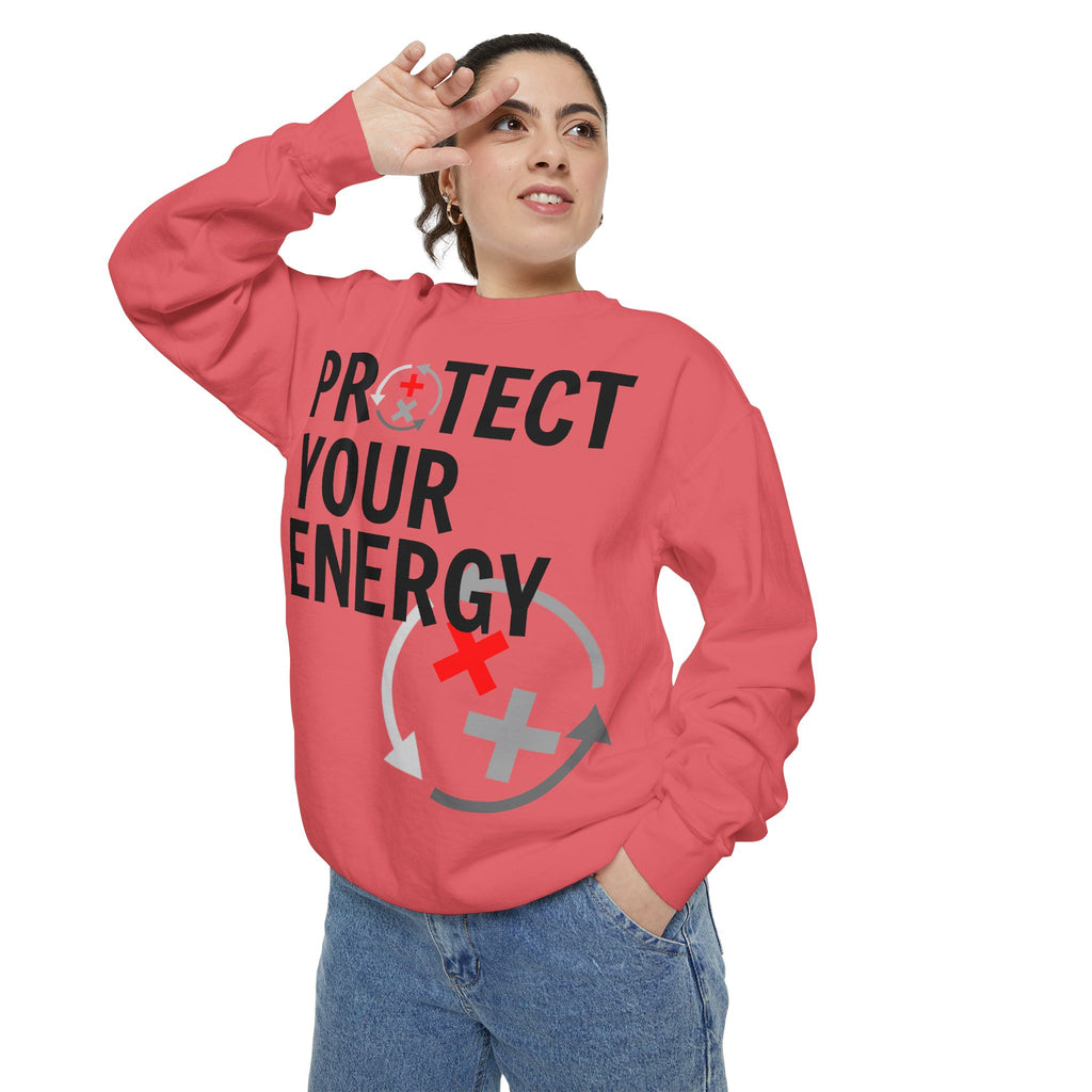 Protect Your Energy Sweatshirt — Graphic Motivational Crewneck