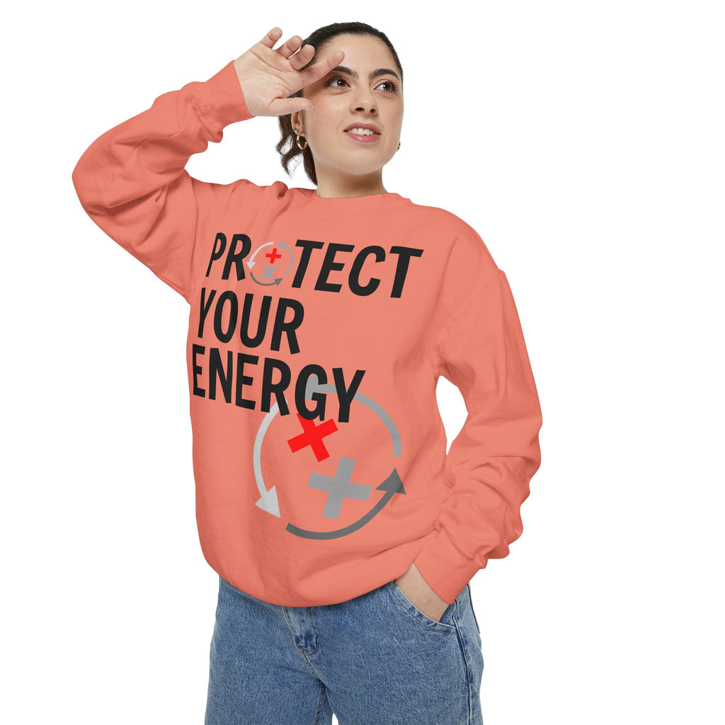 Protect Your Energy Sweatshirt — Graphic Motivational Crewneck