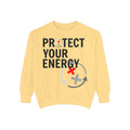 Protect Your Energy Sweatshirt — Graphic Motivational Crewneck