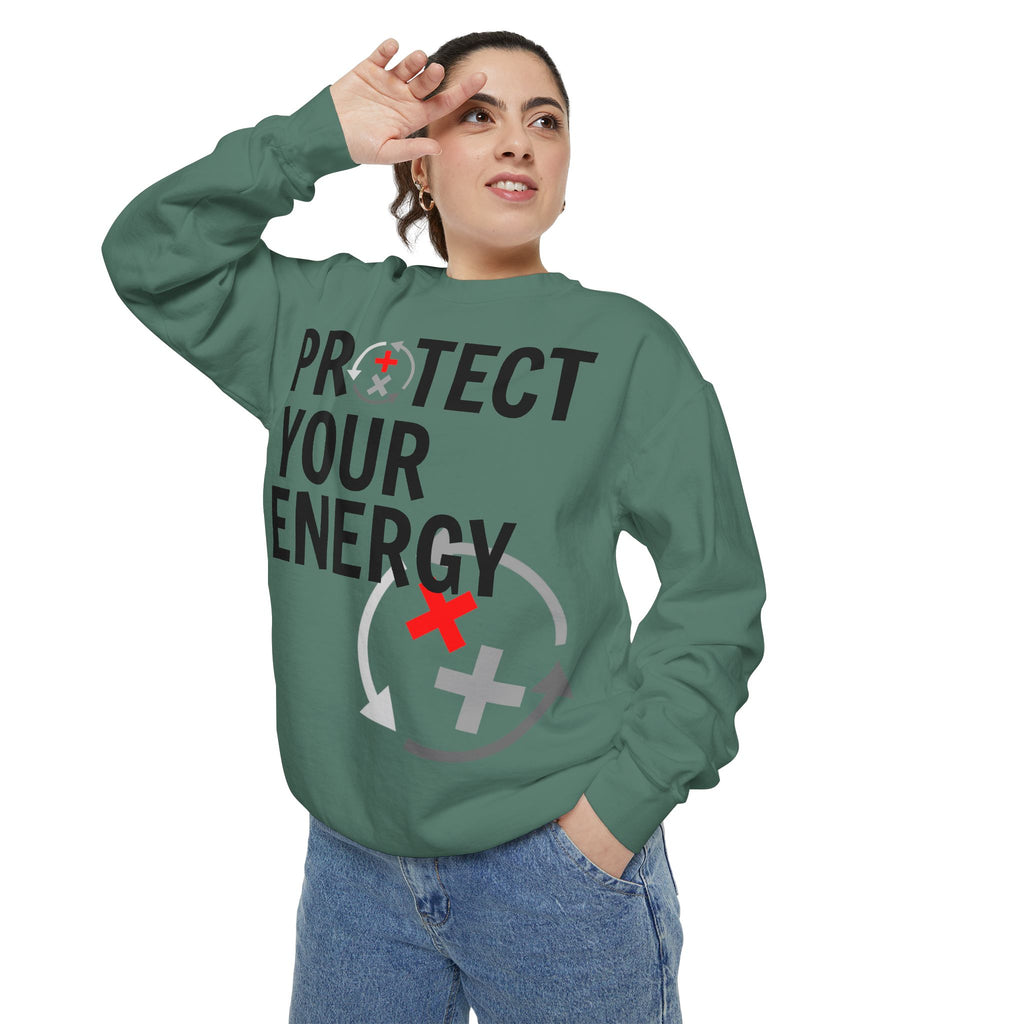 Protect Your Energy Sweatshirt — Graphic Motivational Crewneck